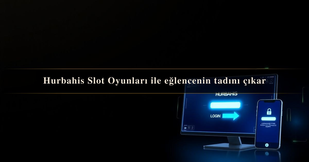 Hurbahis Slot